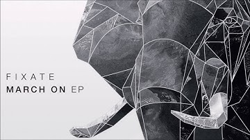 EXIT067 A1 Fixate- March On