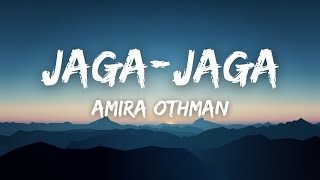 Amira Othman - Jaga-jaga (Lirik)