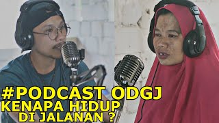 Podcast Undang Pasien Gangguan Jiwa, Alhamdulillah sudah ketemu keluarga nya