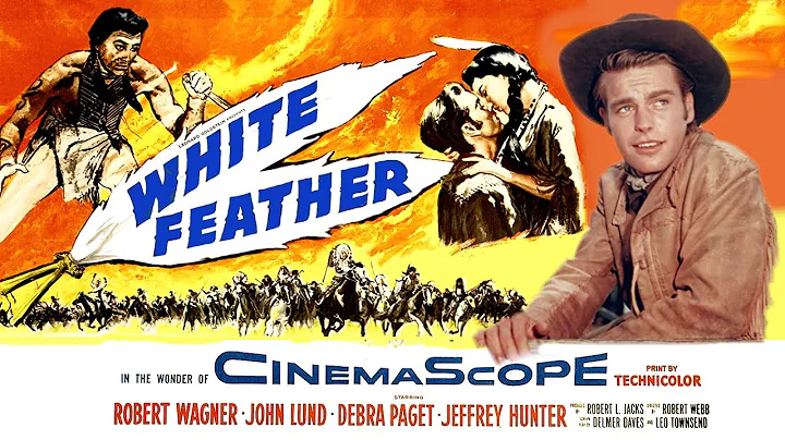 White Feather   Wide Screen HD & Stereo 1955   Rob...