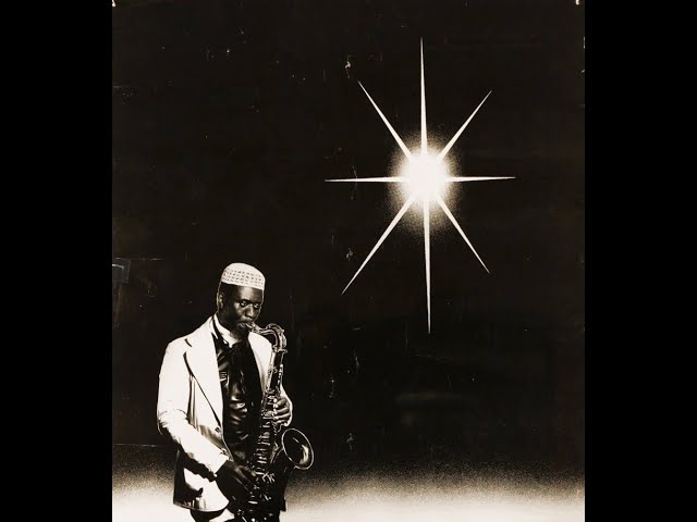 Pharoah Sanders - Journey To The One HQ - You've Got To Have