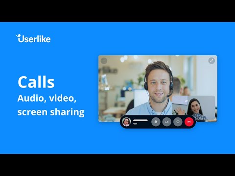 Calls by Userlike | Audio, Video &amp; Screen Sharing