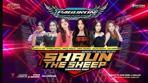 SISKA AMANDA " KEPALING " SHAUN THE SHEEP LIVE PAGURON SRIWEDARI PAYAMAN JAKEN PATI