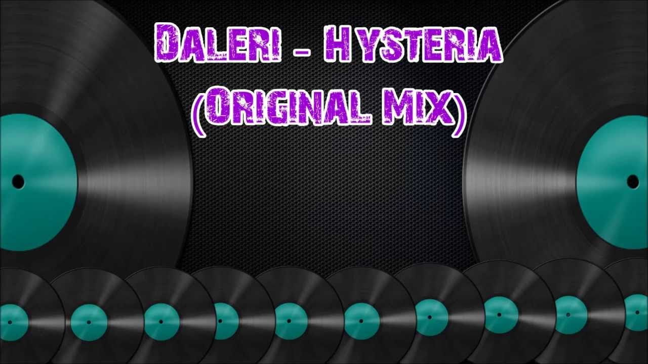 Daleri - Hysteria (Original Mix)