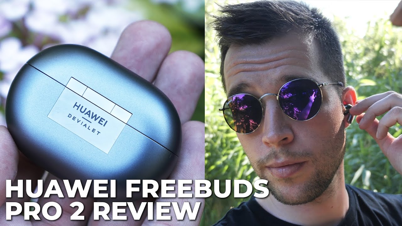 Listen Up: Huawei FreeBuds Pro 2