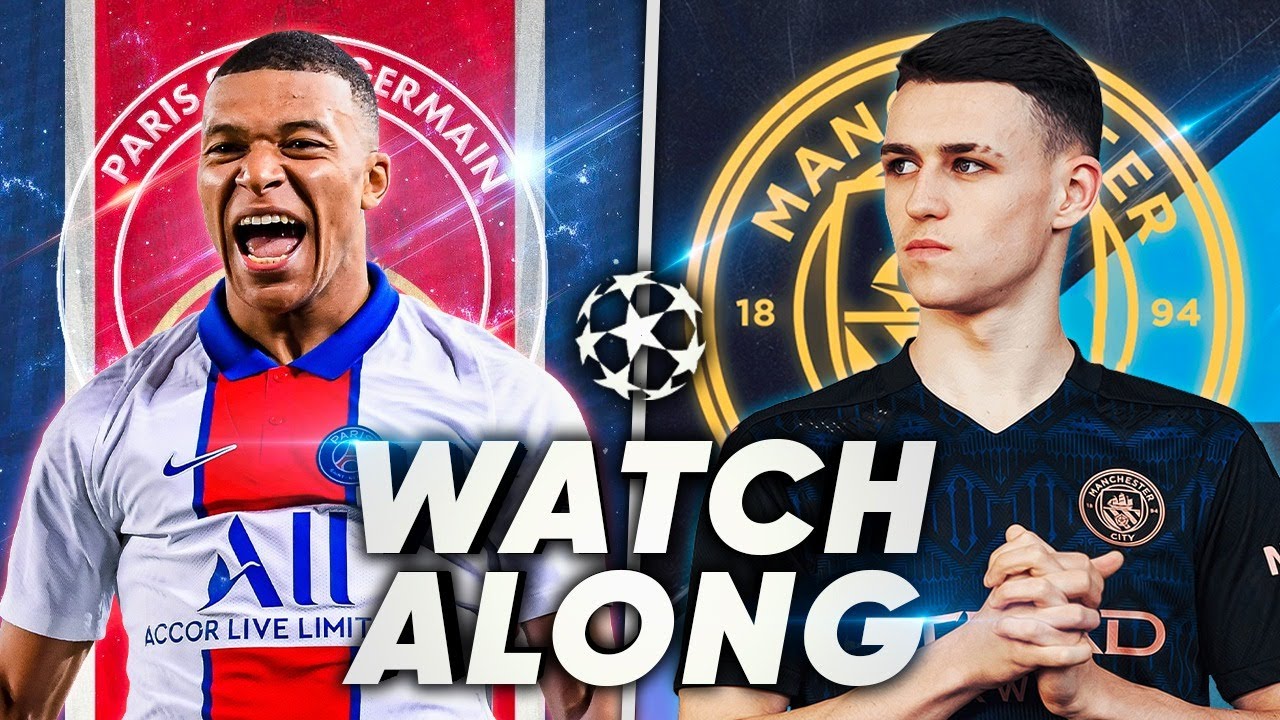 PSG vs. MANCHESTER CITY | LIVE WATCHALONG REACTION - YouTube