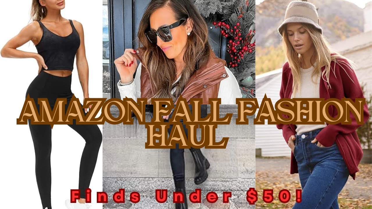 Amazon Fall Fashion Haul Fabulous Finds Under 50! YouTube