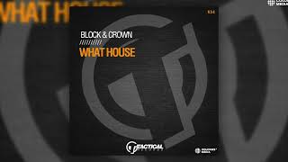 Block &amp; Crown - What House