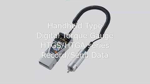 [Users Guide] Handheld Type Digital Torque Gauge HTGS/HTGA series Record/Send Data