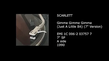 SCARLETT - Gimme Gimme Gimme (Just A Little Bit) (7'' Version) - 1990