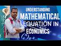 Understanding Mathematical Equations in Economics | Simple Step-by-Step Guide