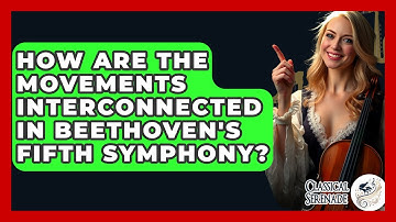 How Are The Movements Interconnected In Beethoven