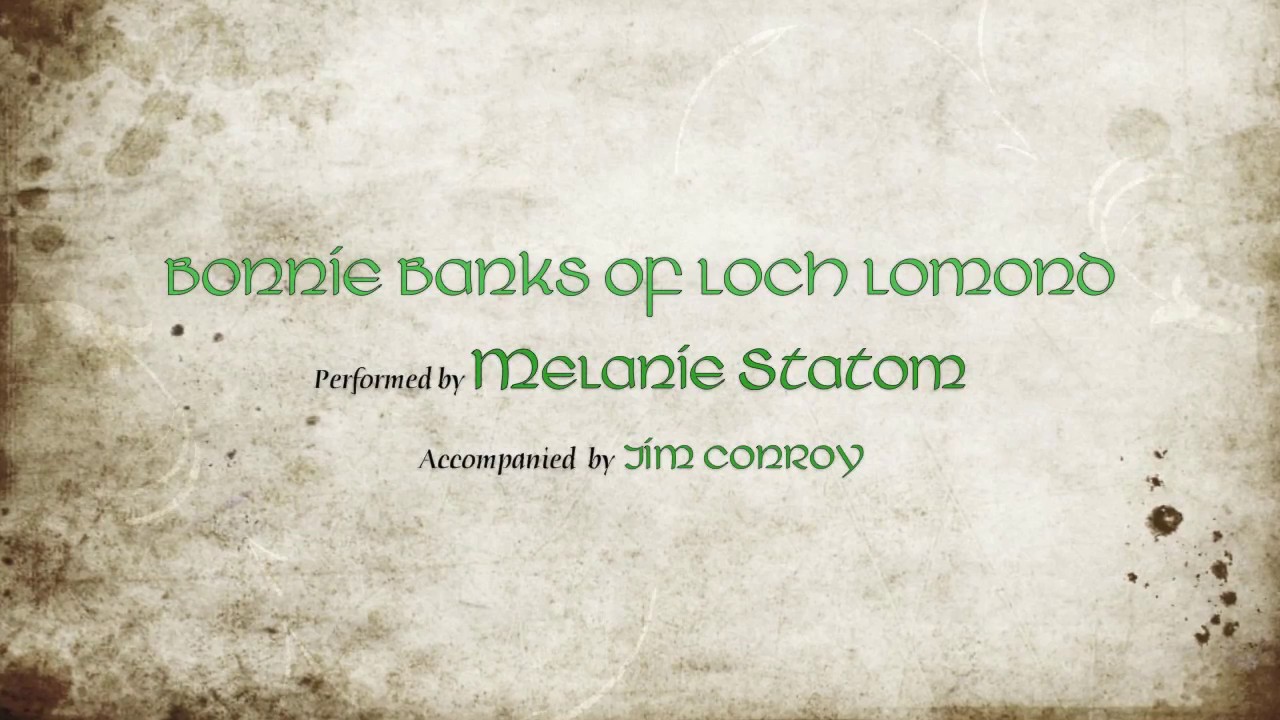 Bonnie Banks Of Loch Lomond YouTube Bonnie Banks Of Loch Lomond YouTube