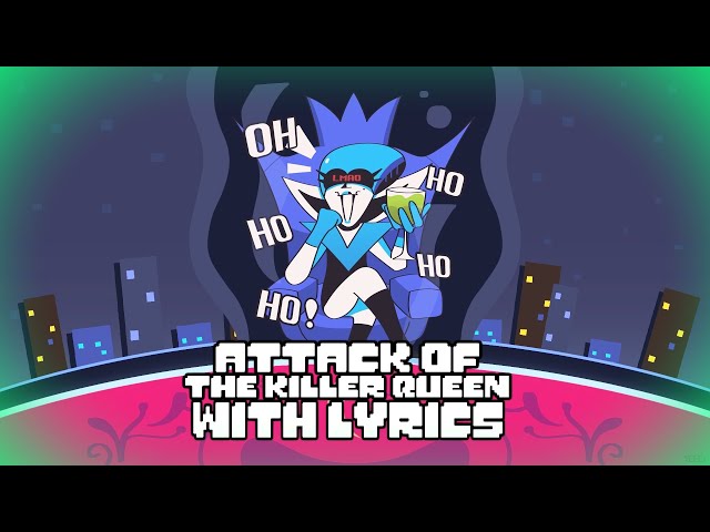 killerqueenです Attack Of The Killer Queen WITH LYRICS | Deltarune Chapter 2