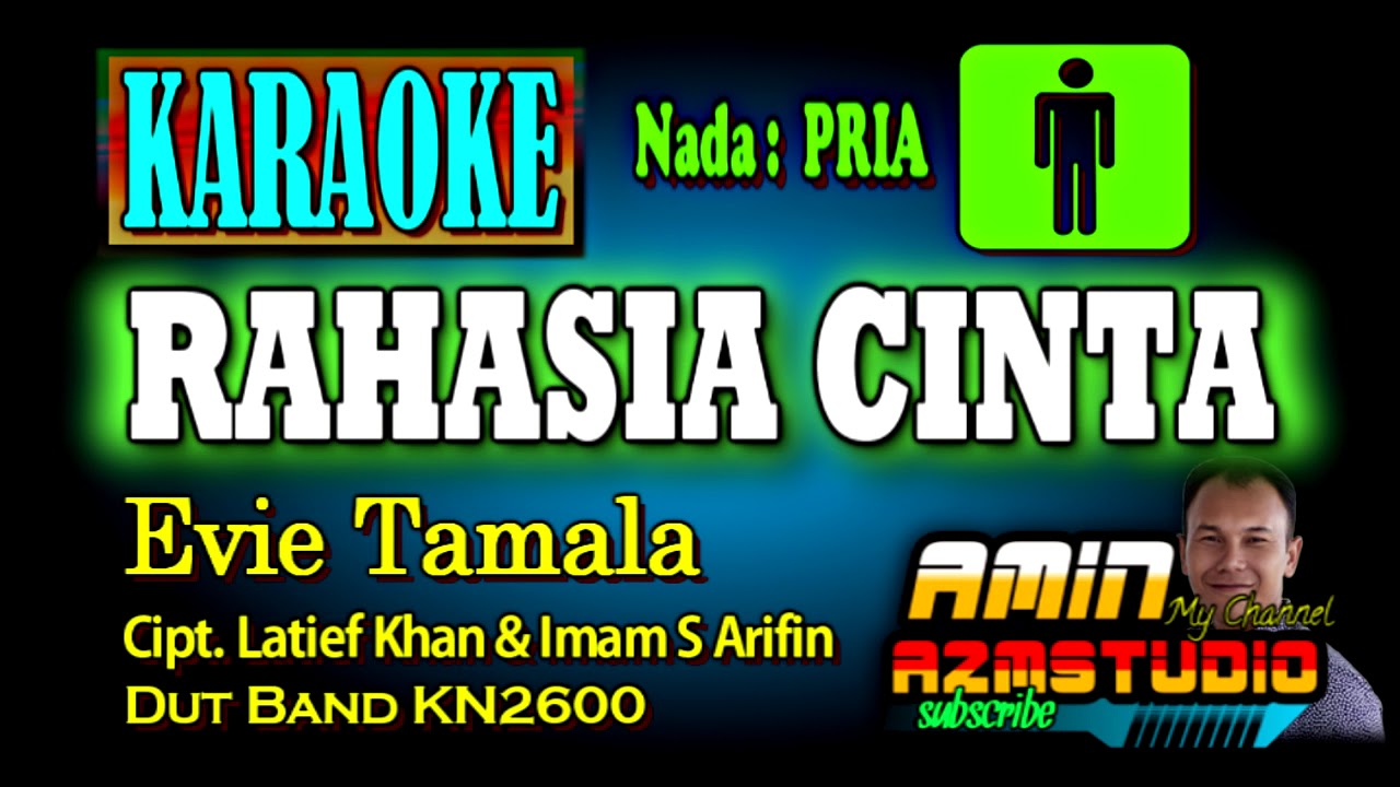 RAHASIA CINTA || Evie Tamala || KARAOKE Nada PRIA