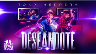 Tony Herrera - Deseándote [En Vivo]