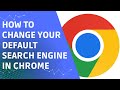 How to Change Your Default Search Engine in Chrome (Step by Step)