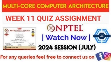 Multi-Core Computer Architecture NPTEL | Week 11 Assignment Solution 2024 | NPTEL 2024 | July 2024 |