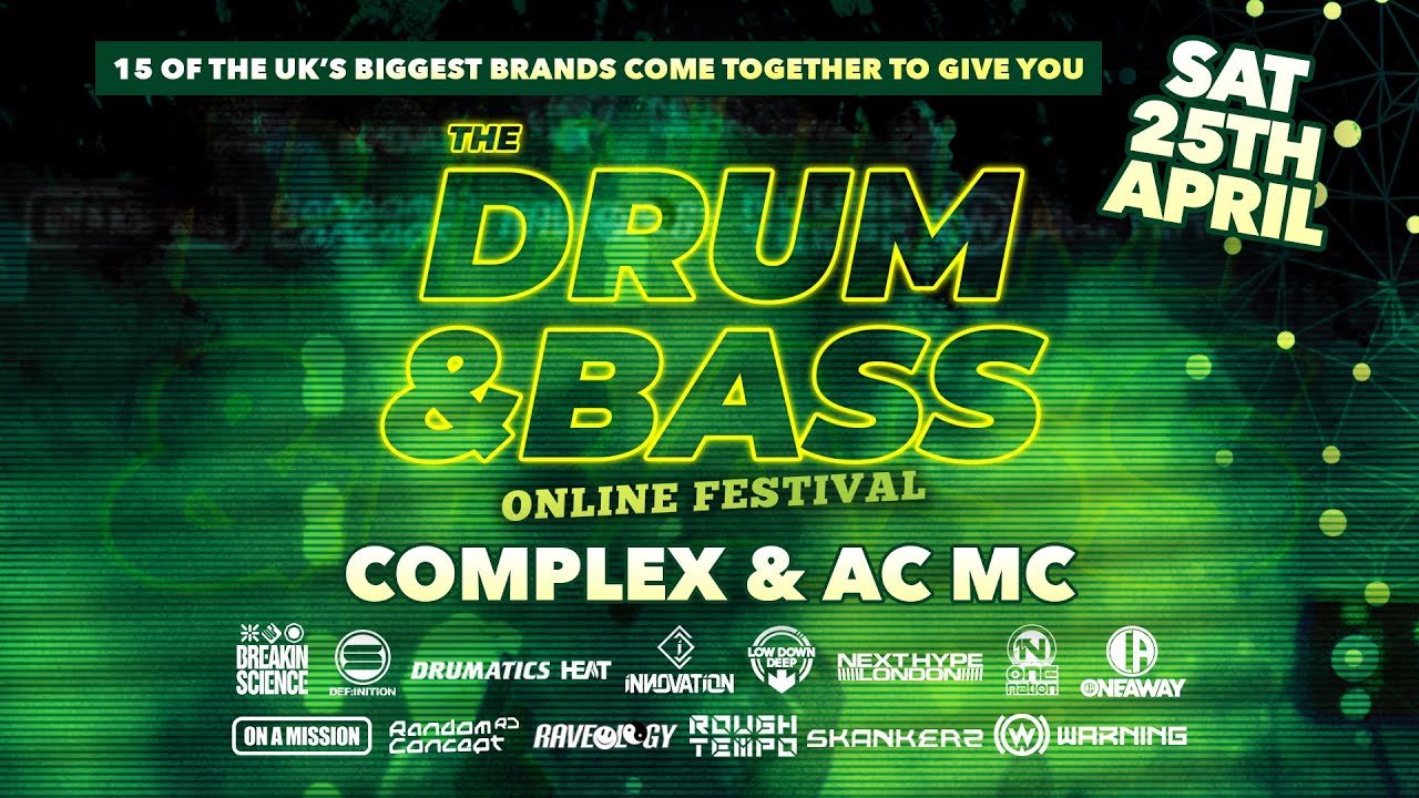 The Drum & Bass Online Festival (April 2020) Set 13 Complex & AC