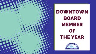 2021 Downtown Board Member of the Year