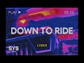 Kodoku - Down To Ride (Lyrics)