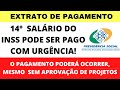 14º SALÁRIO DO INSS PODE SER PAGO COM URGÊNCIA + EXTRATO DE PAGAMENTO + PAGAMENTO LIBERADO FINAL 3