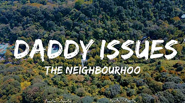The Neighbourhood - Daddy Issues  || Vance Music