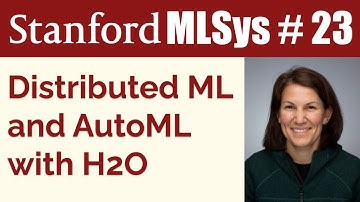 Distributed ML with H2O feat. Erin LeDell | Stanford MLSys Seminar Episode 23