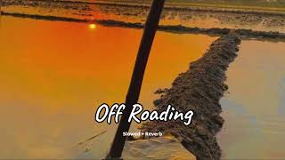 Off Reading (slowed + reverb)- Khan Bhaini | new Punjabi song 2023 | KL Lofi