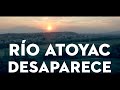 Download Río Atoyac Desaparece!!! Río Atoyac Desaparece!!!