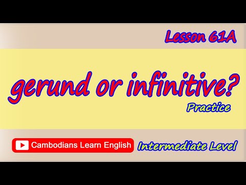 Lesson 61 A: Gerund or Infinitive? # Intermediate Level