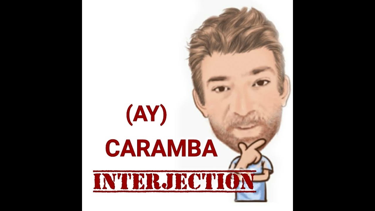 Ay) Caramba - English Interjection (237) Origin - English Tutor Nick P 