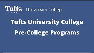 Tufts University College Pre-College Programs