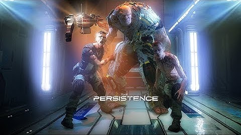 The Persistence - Live VR Survival Horror