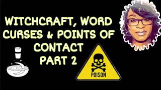 WITCHCRAFT,& WORD CURSES✌️  PART 2
