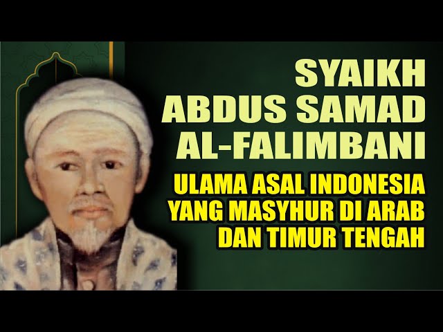 BIOGRAFI SYAIKH ABDUS SAMAD AL FALIMBANI class=