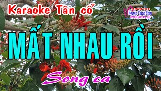 Karaoke tân cổ MẤT NHAU RỒI - SONG CA