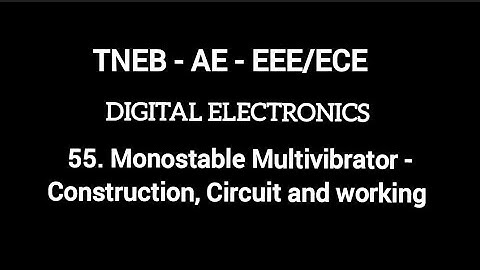 TNEB AE EEE/ECE  | Digital Electronics | Monostable Multivibrators