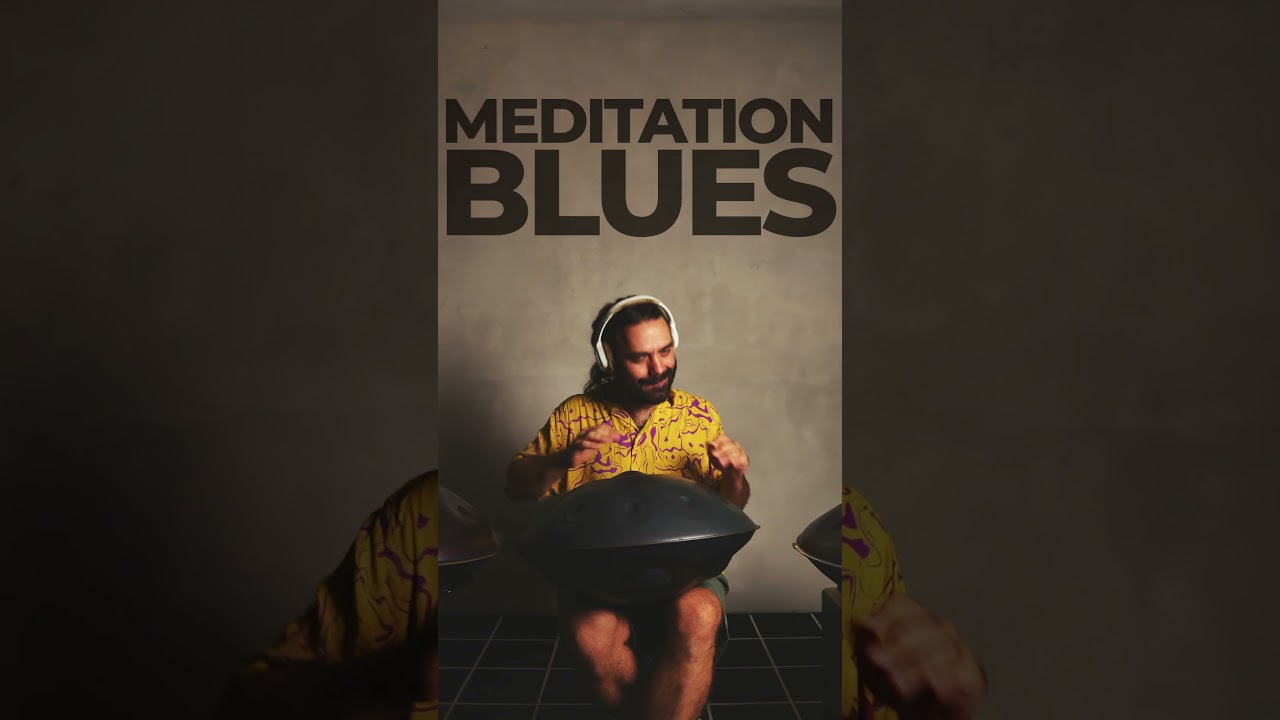 HANDPAN MEDITATION BLUES