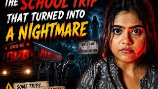 The School Trip That Turned Into a Nightmare