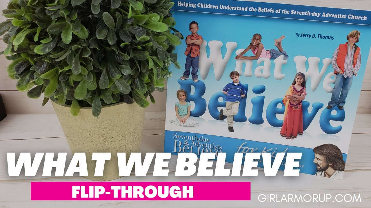 What We Believe Helping Children Understand The Beliefs Of The Seventh