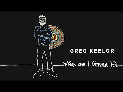 Greg Keelor — Greg Keelor - What Am I Gonna Do (Visualizer)
