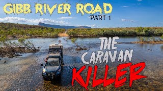 How much DAMAGE will it do | The GIBB RIVER ROAD (part 1) | Ep62