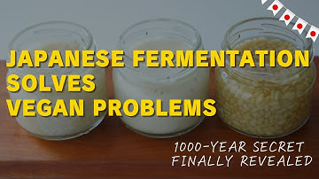 Why 90% of Vegans Are Missing This Ancient Japanese Secret for Complete Nutrition/麹の秘密