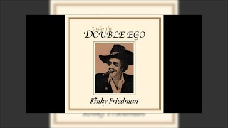 Kinky Friedman - Under The Double Ego Mix