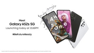 Samsung Galaxy A52s 5G LIVE Launch Event
