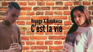 Video thumbnail of "VOYAGE X BRESKVICA - C'EST LA VIE [Lyrics Video] ✓"