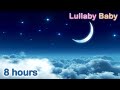 ✰ 8 HOURS ✰ LULLABY Music for Babies to go to Sleep ♫ Baby Sleep Music ♫ Baby Calm Down ♫ Lullabies