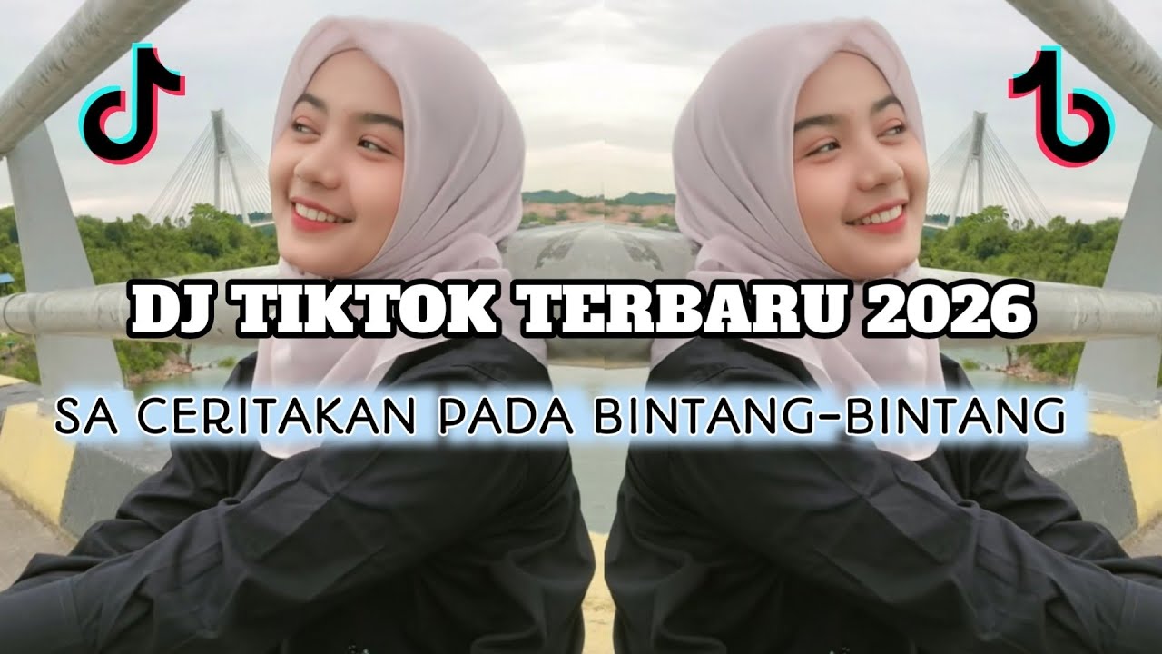 DJ CAMPURAN TIKTOK VIRAL 2026 |🎵 SA CERITAKAN PADA BINTANG-BINTANG 