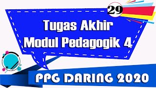 Tugas Akhir Modul 4 Pedagogik